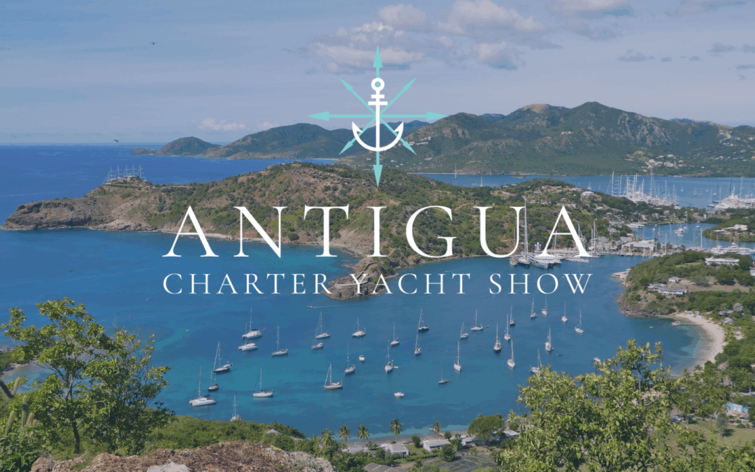 The Antigua Charter Yacht Show 2025